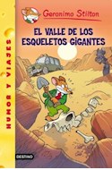 Papel VALLE DE LOS ESQUELETOS GIGANTES (GERONIMO STILTON 44)