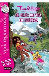 Papel CLUB DE TEA EN PELIGRO (VIDA EN RATFORD 3 ) (TEA STILTON)
