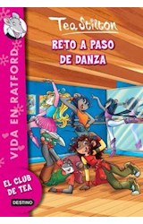 Papel RETO A PASO DE DANZA (VIDA EN RATFORD 4) (TEA STILTON)