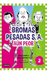 Papel BROMAS PESADAS S.A. AUN PEOR (VOLUMEN 2)