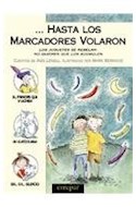 Papel HASTA LOS MARCADORES VOLARON LOS JUGUETES SE REBELAN (COLECCION LOS CHICOS...)