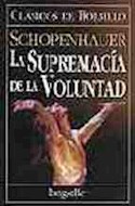 Papel SUPREMACIA DE LA VOLUNTAD (COLECCION CLASICOS DE BOLSILLO)