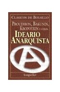 Papel IDEARIO ANARQUISTA (COLECCION CLASICOS DE BOLSILLO)