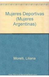 Papel MUJERES DEPORTIVAS [COLECCION DIRIGIDA POR FELIX LUNA] (COLECCION MUJERES ARGENTINAS)