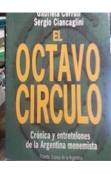 Papel OCTAVO CIRCULO CRONICA Y ENTRETELONES DE LA ARGENTINA (COLECCION ESPEJO DE LA ARGENTINA)