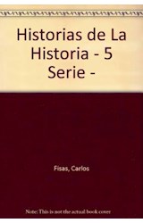 Papel HISTORIAS DE LA HISTORIA QUINTA SERIE (MEMORIA DE LA HISTORIA)