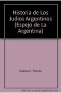 Papel HISTORIA DE LOS JUDIOS ARGENTINOS (ESPEJO DE LA ARGENTINA)
