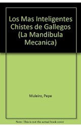 Papel MAS INTELIGENTES CHISTES DE GALLEGOS (COLECCION MANDIBULA MECANICA)