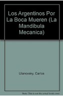 Papel ARGENTINOS POR LA BOCA MUEREN 2 (COLECCION MANDIBULA MECANICA)