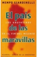 Papel PAIS DE LAS MARAVILLAS EL LOS ARGENTINOS EN EL FIN DEL MUNDO (ESPEJO DE LA ARGENTINA)