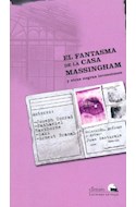 Papel FANTASMA DE LA CASA MASSINGHAM Y OTRAS NEGRAS INVENCION (COLECCION PALADAR NEGRO)