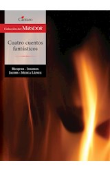 Papel CUATRO CUENTOS FANTASTICOS (COLECCION DEL MIRADOR 253)