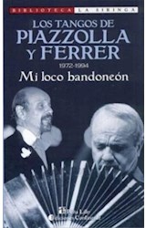 Papel TANGOS DE PIAZZOLLA Y FERRER 1972-1994 MI LOCO BANDONEO