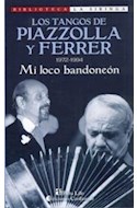 Papel TANGOS DE PIAZZOLLA Y FERRER 1972-1994 MI LOCO BANDONEO