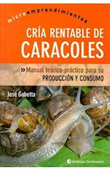 Papel CRIA RENTABLE DE CARACOLES MANUAL TEORICO PRACTICO PARA  SU PRODUCCION Y CONSUMO (2 EDICION