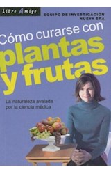 Papel COMO CURARSE CON PLANTAS Y FRUTAS LA NATURALEZA AVALADA