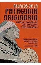 Papel RELATOS DE LA PATAGONIA ORIGINARIA MITOS Y LEYENDAS DE