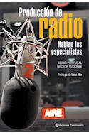 Papel PRODUCCION DE RADIO HABLAN LOS ESPECIALISTAS (RUSTICA)