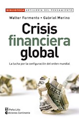 Papel CRISIS FINANCIERA GLOBAL LA LUCHA POR LA CONFIGURACION DEL ORDEN MUNDIAL
