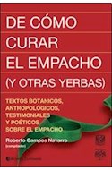 Papel DE COMO CURAR EL EMPACHO Y OTRAS YERBAS TEXTOS BOTANICO  S ANTROPOLOGICOS TESTIMONIALES Y PO