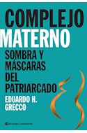 Papel COMPLEJO MATERNO SOMBRA Y MASCARAS DEL PATRIARCADO (RUSTICA)