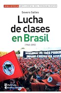Papel LUCHA DE CLASES EN BRASIL (1960-2010) (BIBLIOTECA ARTIL  LERIA DEL PENSAMIENTO)