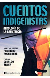Papel CUENTOS INDIGENISTAS ANTOLOGIA DE LA RESISTENCIA
