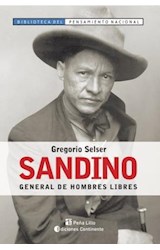 Papel SANDINO GENERAL DE HOMBRES LIBRES (BIBLIOTECA DEL PENSA  MIENTO NACIONAL)