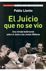 Papel JUICIO QUE NO SE VIO UNA MIRADA TESTIMONIAL SOBRE EL JUICIO A LAS JUNTAS MILITARES