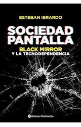 Papel SOCIEDAD PANTALLA BLACK MIRROR Y LA TECNODEPENDENCIA (RUSTICA)