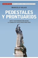Papel PEDESTALES Y PRONTUARIOS ARTE Y DISCRIMINACION DESDE LA CONQUISTA (ARTILLERIA DEL PENSAMIENTO)