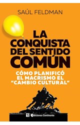 Papel CONQUISTA DEL SENTIDO COMUN COMO PLANIFICO EL MACRISMO EL CAMBIO CULTURAL