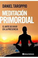 Papel MEDITACION PRIMORDIAL EL ARTE DE VIVIR EN LA PRESENCIA