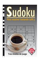 Papel SUDOKU PARA RESOLVER TOMANDO CAFE 3 (TRES NIVELES DE JU  EGO)
