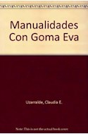 Papel MANUALIDADES CON GOMA EVA (COLECCION MANUALIDADES CREATIVAS)