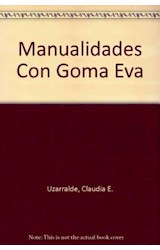 Papel MANUALIDADES CON GOMA EVA (COLECCION MANUALIDADES CREATIVAS)
