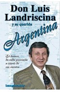 Papel DON LUIS LANDRISCINA Y SU QUERIDA ARGENTINA EL HUMOR DE