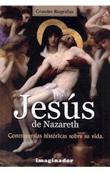 Papel JESUS DE NAZARETH CONTROVERSIAS HISTORICAS SOBRE SU VIDA