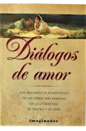 Papel DIALOGOS DE AMOR LOS FRAGMENTOS ROMANTICOS DE LAS OBRAS