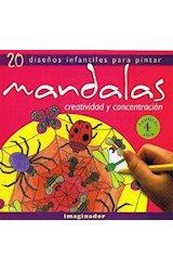 Papel MANDALAS CREATIVIDAD Y CONCENTRACION 20 DISEÑOS INFANTILES PARA PINTAR (A PARTIR DE 4 AÑOS)