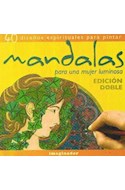 Papel MANDALAS PARA UNA MUJER LUMINOSA (EDICION DOBLE) 40 DISEÑOS ESPIRITUALES PARA PINTAR