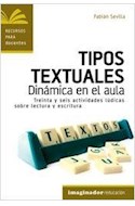 Papel TIPOS TEXTUALES DINAMICA EN EL AULA (COLECCION RECURSOS PARA DOCENTES)