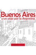 Papel BUENOS AIRES Y UN VIAJE POR LA ARGENTINA (COLECCION ARTETERAPIA)