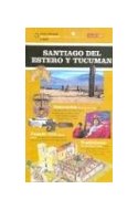Papel SANTIAGO DEL ESTERO Y TUCUMAN (GUIAS VISUALES DE LA ARGENTINA)