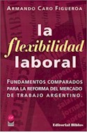 Papel FLEXIBILIDAD LABORAL FUNDAMENTOS COMPARADOS PARA LA REF