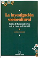 Papel INVESTIGACION SOCIOCULTURAL CRITICA DE LA RAZON TEORICA