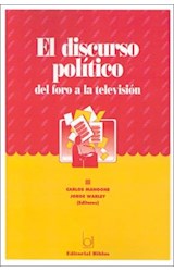 Papel DISCURSO POLITICO DEL FORO A LA TELEVISION