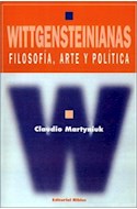 Papel WITTGENSTEINIANAS FILOSOFIA ARTE Y POLITICA