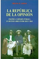 Papel REPUBLICA DE LA OPINION POLITICA Y OPINION PUBLICA EN BUENOS AIRES ENTRE 1852 Y 1862