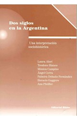 Papel DOS SIGLOS EN LA ARGENTINA UNA INTERPRETACION SOCIOHISTORICA